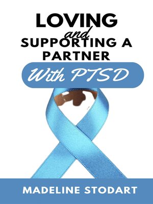 cover image of LOVING AND SUPPORTING a PARTNER WITH PTSD